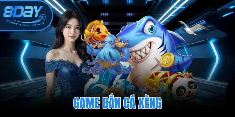 Game Bắn Cá Xèng